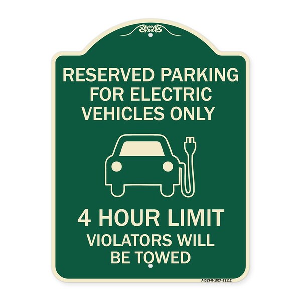 Reserved Parking for Electric Vehicles 4 Hour Limit Violators Towed Alum, 24" x 18", G-1824-23112
